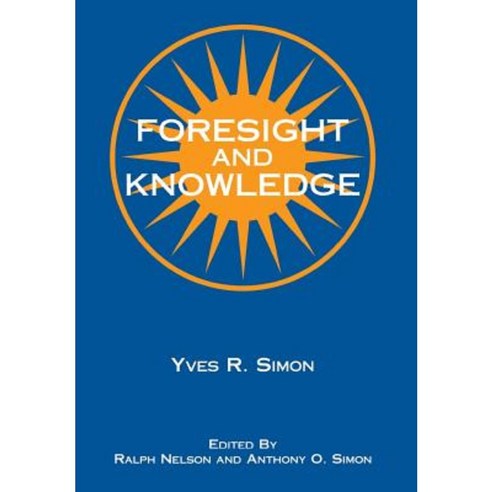 Foresight and Knowledge Hardcover, Fordham University Press