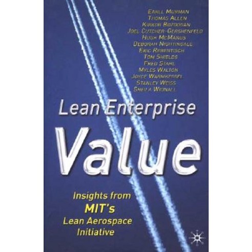 Lean Enterprise Value: Insights from Mit''s Lean Aerospace Initiative Hardcover, Palgrave MacMillan