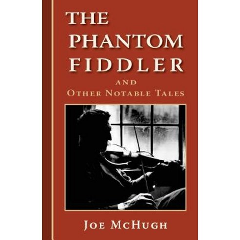 Phantom Fiddler: And Other Notable Tales Paperback, Calling Crane Publishing
