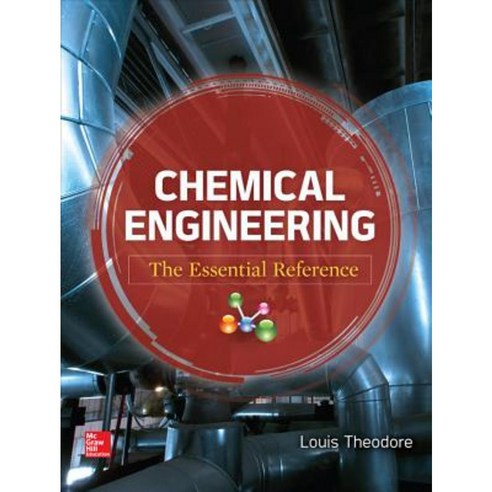 Chemical Engineering: The Essential Reference Hardcover, McGraw-Hill Education