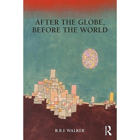 After the Globe Before the World Paperback, Routledge