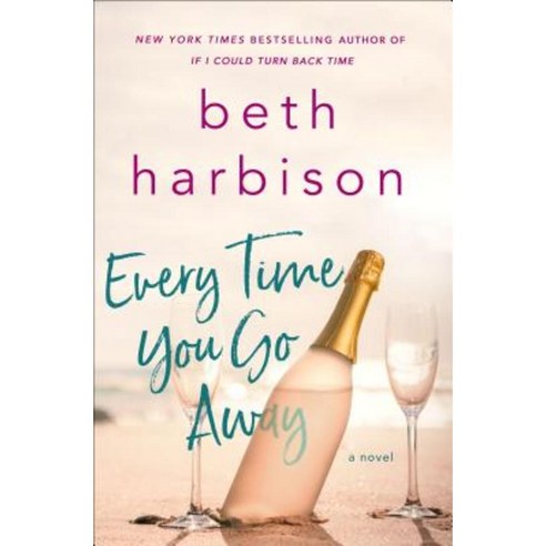 Every Time You Go Away Hardcover, St. Martin''s Press