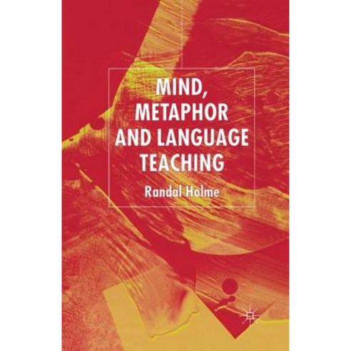 Mind Metaphor and Language Teaching Paperback, Palgrave MacMillan