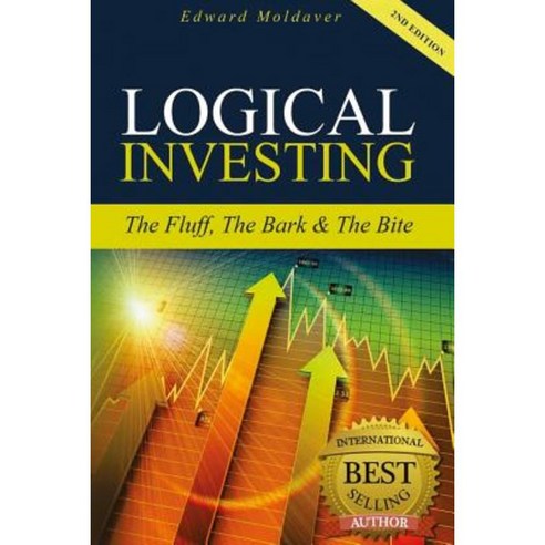 Logical Investing: The Fluff the Bark & the Bite Paperback, Enigami & Rednow