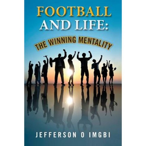 Football and Life: The Winning Mentality Paperback, Createspace - 최저가 ...