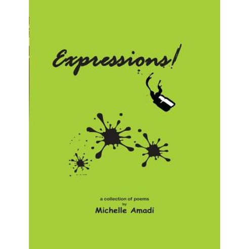 Expressions!: A Collection of Poems Paperback, Createspace