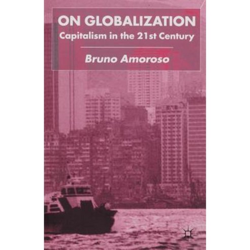 On Globalization: Capitalism in the Twenty-First Century Paperback, Palgrave MacMillan