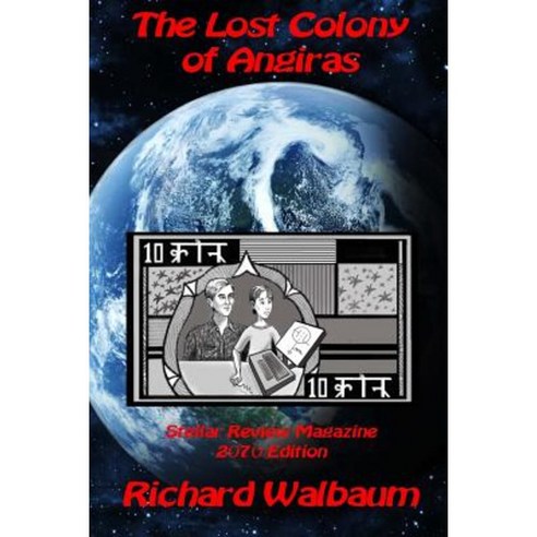 The Lost Colony of Angiras Paperback, Createspace