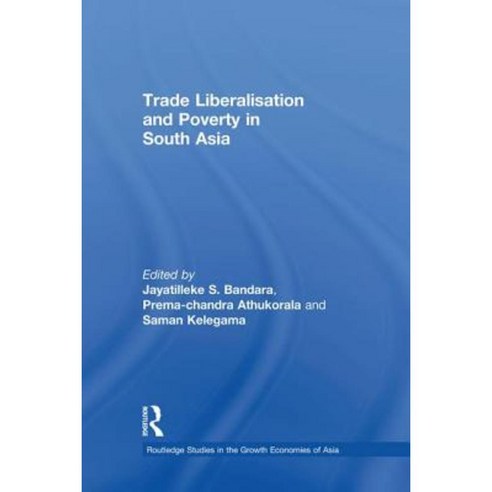 Trade Liberalisation and Poverty in South Asia Paperback, Routledge