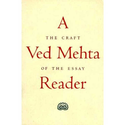 A Ved Mehta Reader: The Craft of the Essay Paperback, Yale University Press