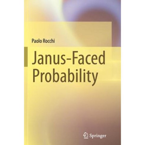 Janus-Faced Probability Paperback, Springer