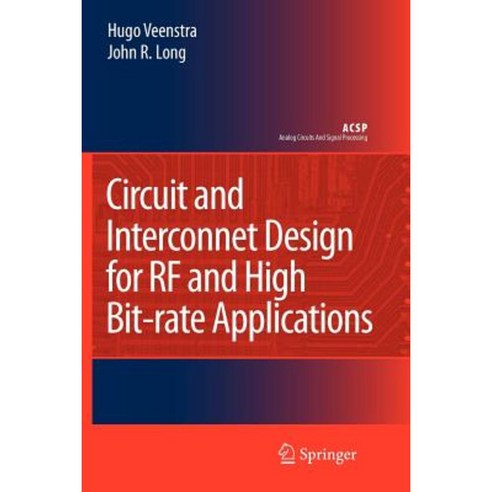 Circuit and Interconnect Design for RF and High Bit-Rate Applications Paperback, Springer