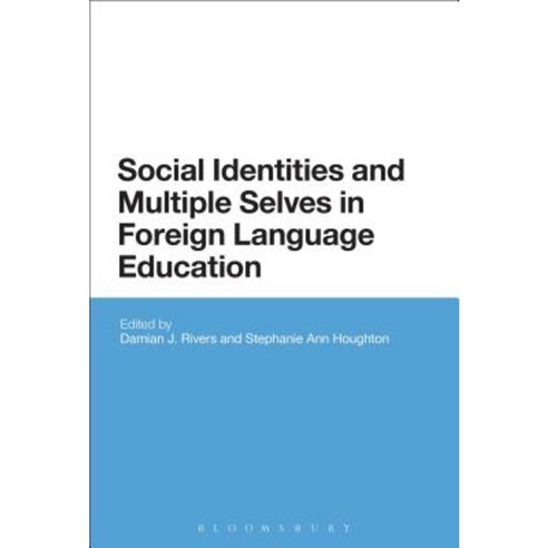 Social Identities and Multiple Selves in Foreign Language Education Hardcover, Bloomsbury Publishing PLC
