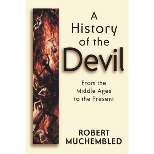 A History of the Devil: A Philosophical Introduction Hardcover, Polity Press