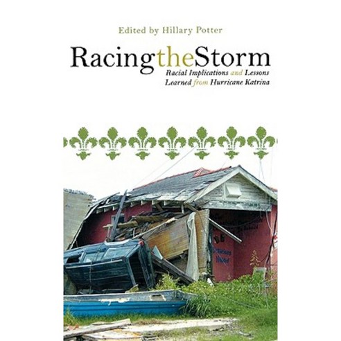 Racing the Storm: Racial Implications and Lessons Learned from Hurricane Katrina Hardcover, Lexington Books