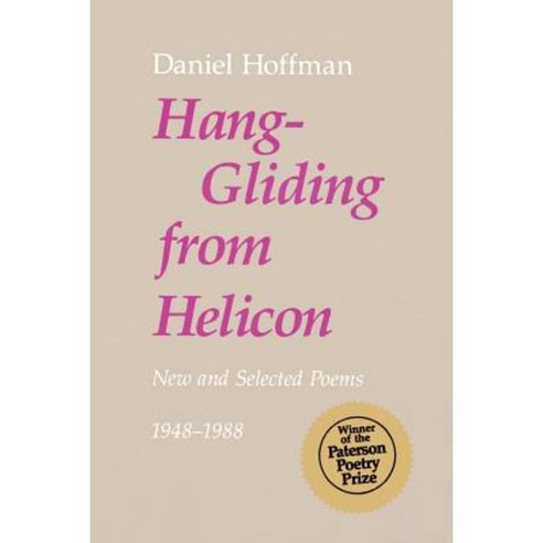 Hang-Gliding from Helicon: New and Selected Poems 1948-1988 Paperback, Louisiana State University Press