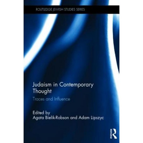 Judaism in Contemporary Thought: Traces and Influence Hardcover, Routledge