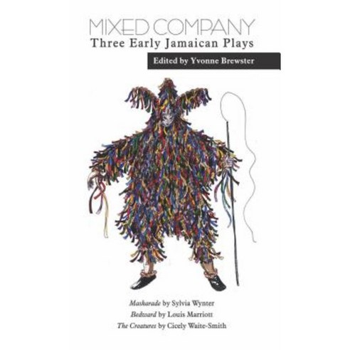 Mixed Company: Three Early Jamaican Plays Paperback, Oberon Books