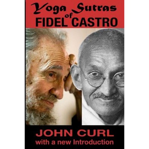 Yoga Sutras of Fidel Castro Paperback, Createspace
