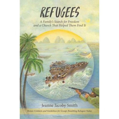 Refugees! a Family''s Search for Freedom and the Church That Helped Them Find It Paperback, Author''s Voice Publishing
