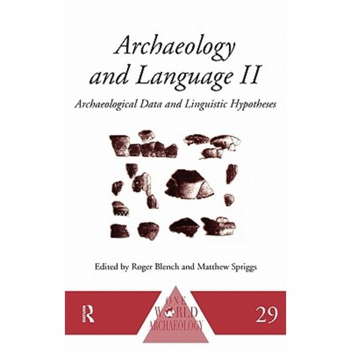 Archaeology and Language II: Archaeological Data and Linguistic Hypotheses Hardcover, Routledge