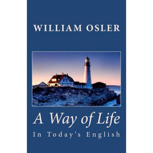 A Way of Life (in Today''s English) Paperback, Readaclassic.com