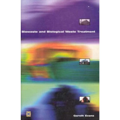 Biowaste and Biological Waste Treatment Hardcover, James & James Science Publishers