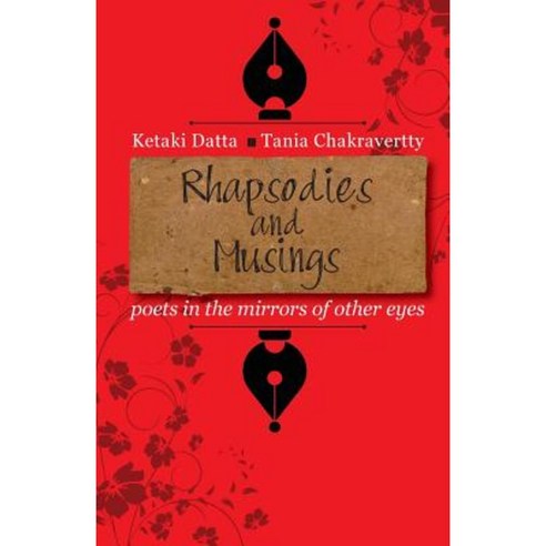 Rhapsodies and Musings: Poets in the Mirrors of Other Eyes Paperback, Hawakaal Publishers