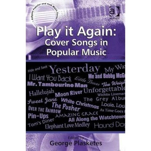 Play It Again: Cover Songs in Popular Music Hardcover, Routledge