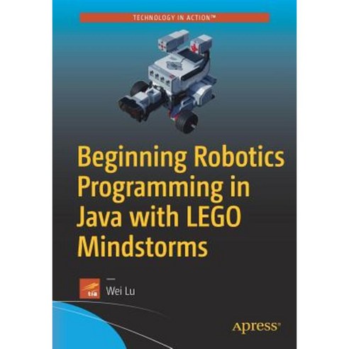 Beginning Robotics Programming in Java with Lego Mindstorms:Build in ...