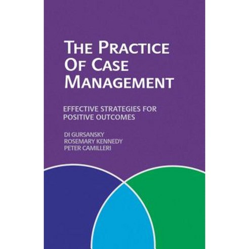 The Practice of Case Management: Effective Strategies for Positive Outcomes Paperback, Allen & Unwin Australia