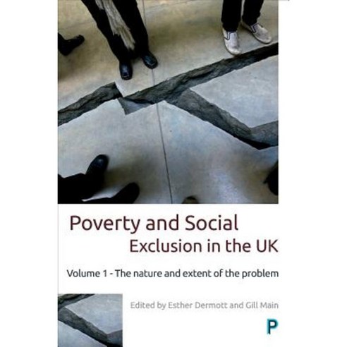 Poverty and Social Exclusion in the UK: Volume 1 - The Nature and Extent of the Problem Paperback, Policy Press