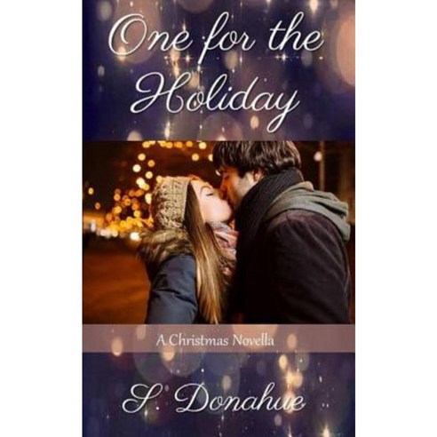 One for the Holiday: A Christmas Novella Paperback, Createspace