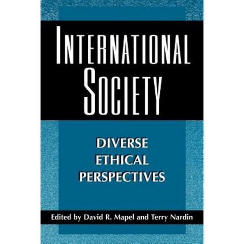International Society: Diverse Ethical Perspectives Paperback, Princeton University Press