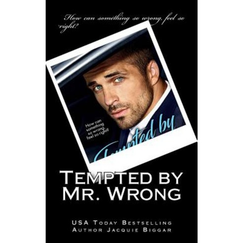Tempted by Mr. Wrong Paperback, Jacquie Biggar