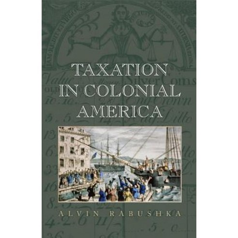 Taxation in Colonial America Hardcover, Princeton University Press