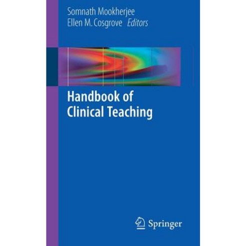 Handbook of Clinical Teaching Paperback, Springer