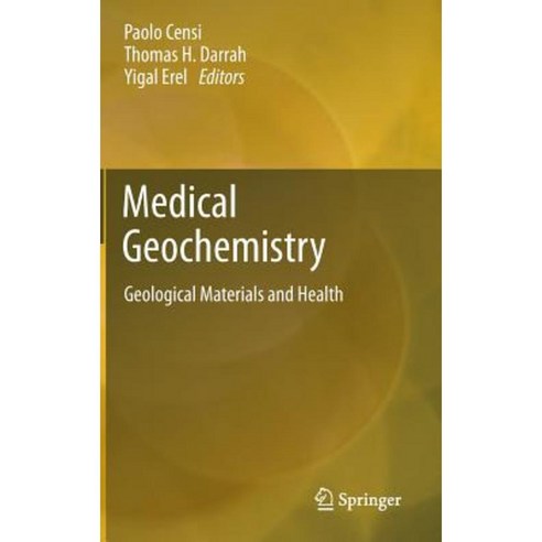 Medical Geochemistry: Geological Materials and Health Hardcover, Springer