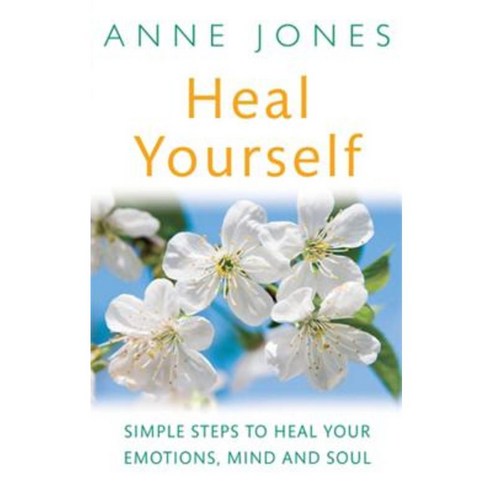 Heal Yourself: Simple Steps to Heal Your E0motions Mind & Soul Paperback, Piatkus