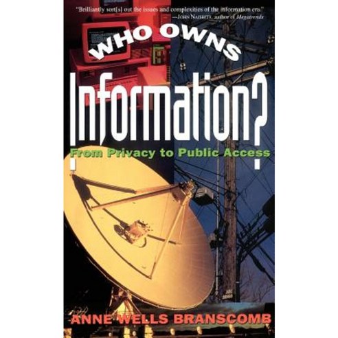 Who Owns Information?: From Privacy to Public Access Paperback, Basic Books