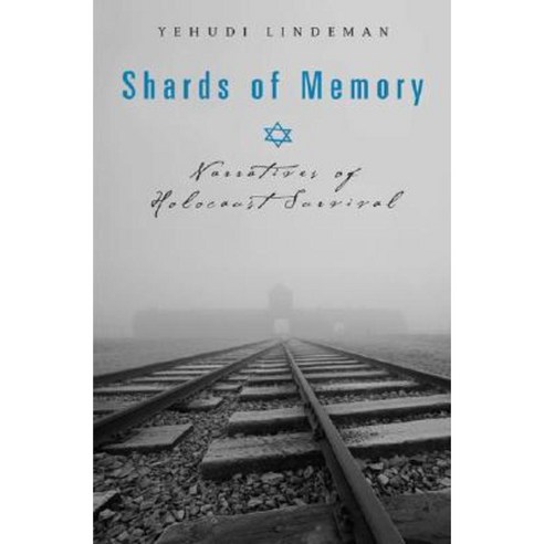 Shards of Memory: Narratives of Holocaust Survival Hardcover, Praeger Publishers