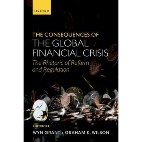 The Consequences of the Global Financial Crisis Paperback, OUP UK