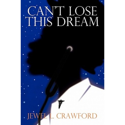 Can''t Lose This Dream Paperback, Booksurge Publishing