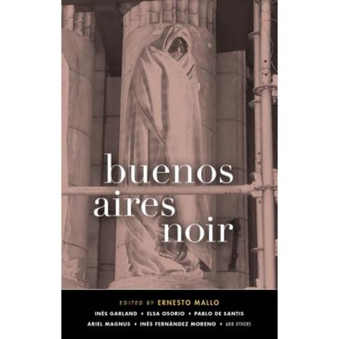 Buenos Aires Noir Paperback, Akashic Books