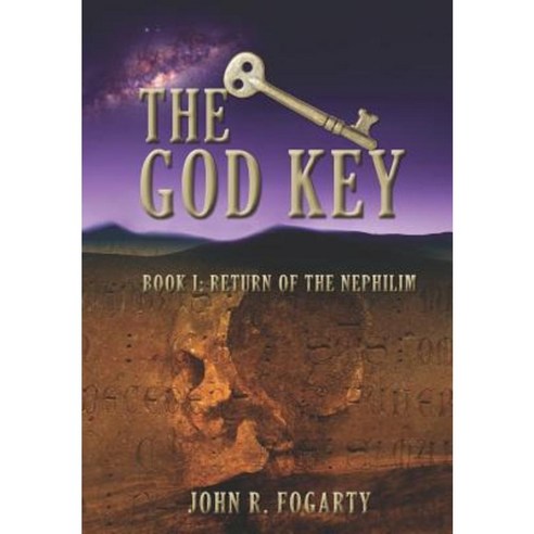 The God Key: Book I: Return of the Nephilim Paperback, Createspace