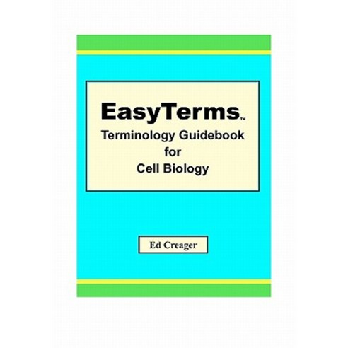 Easyterms Terminology Guidebook for Cell Biology Paperback, Createspace