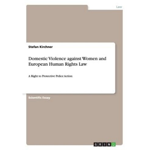 Domestic Violence Against Women and European Human Rights Law Paperback, Grin Verlag Gmbh