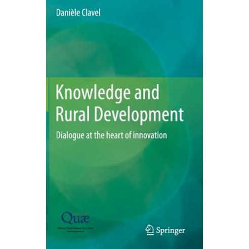 Knowledge and Rural Development: Dialogue at the Heart of Innovation Hardcover, Springer