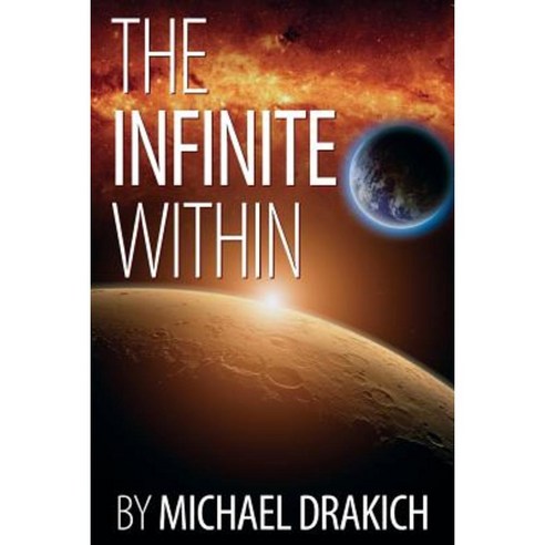 The Infinite Within Paperback, Michael Drakich