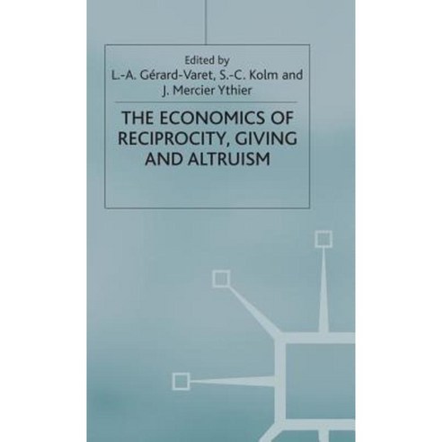 Economics of Reciprocity Giving and Altruism Hardcover, Palgrave MacMillan